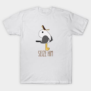 seize him T-Shirt